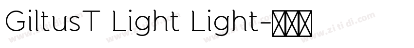 GiltusT Light Light字体转换